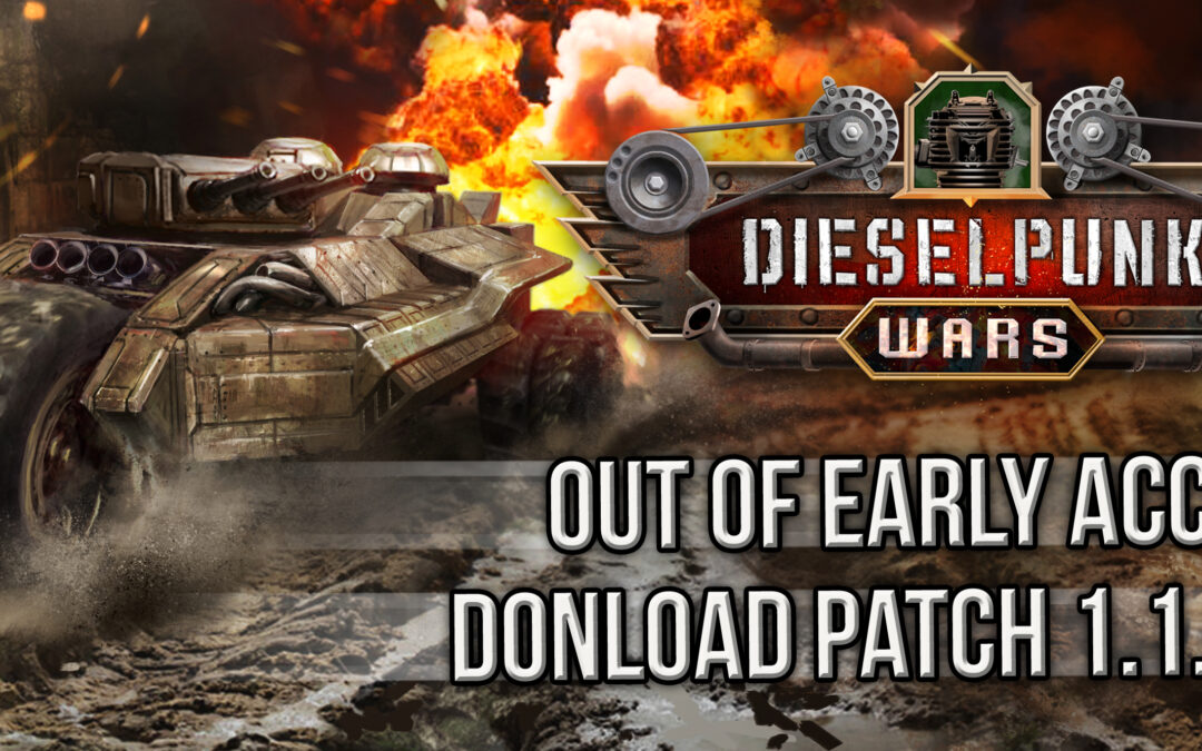 Dieselpunk Wars has officially left Early Access!!