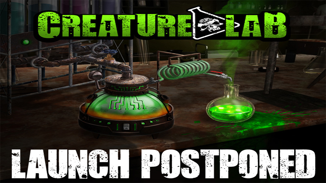 The Creature Lab launch date is postponed from January 19th – new date will be announced as soon as possible