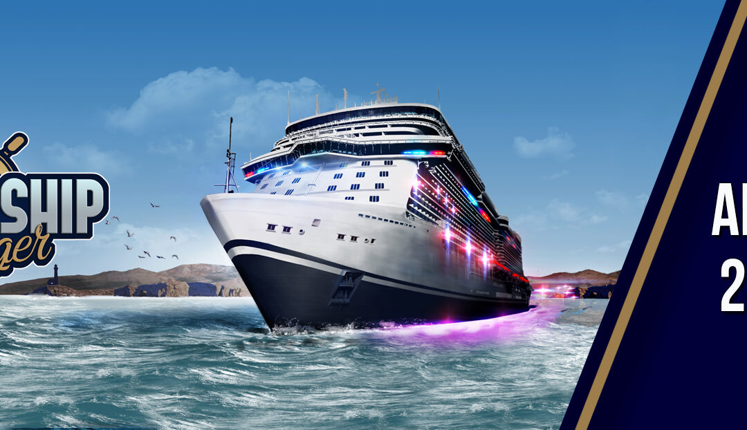 CRUISE SHIP MANAGER, A CASUAL TYCOON GAME FROM IMAGE POWER, WILL LAUNCH ON MAY 24TH